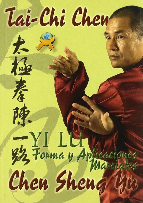 TAI CHI CHEN-YI LU FORMAS Y APLICACIONES MARCIALES