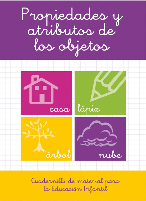 PROPIEDADES Y ATRIBUTOS DE LOS OBJETOS. EDUCACION INFANTIL