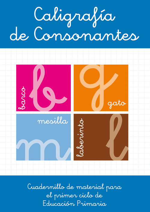 CALIGRAFIA DE CONSONANTES. EDUCACION INFANTIL. CUADERNILLO D