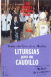 LITURGIAS PARA UN CAUDILLO