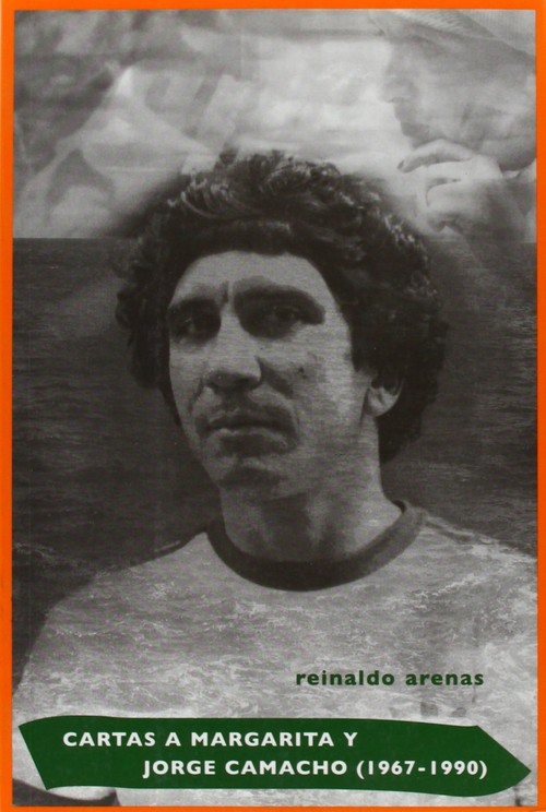 CARTAS A MARGARITA Y JORGE CAMACHO (1967-1990)
