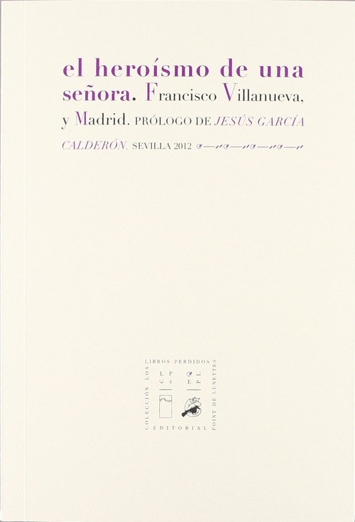 HEROISMO DE UNA SE�ORA,EL