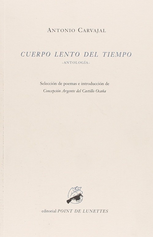 CUERPO LENTO DEL TIEMPO (ANTOLOGIA)