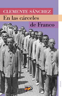 EN LAS CARCELES DE FRANCO-BIBLIOTECA 70