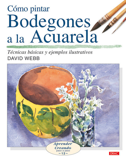 COMO PINTAR BODEGONES A LA ACUARELA