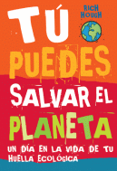 TU PUEDES SALVAR EL PLANETA
