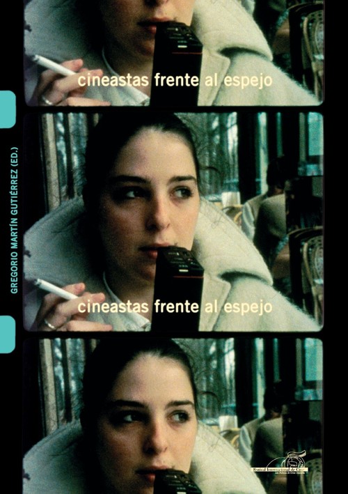 CINEASTAS FRENTE AL ESPEJO