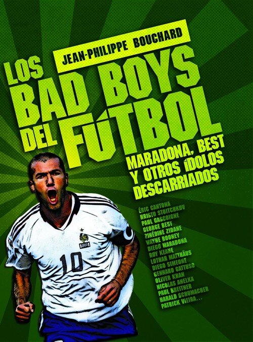 BAD BOYS DEL FUTBOL, LOS