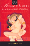 AMOR MAGICO Y LA SEXUALIDAD SAGRADA,EL