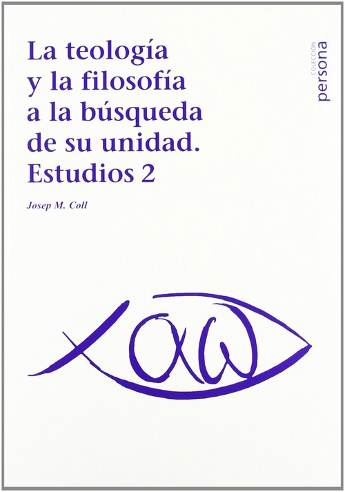 TEOLOGIA Y LA FILOSOFIA A LA BUSQUEDA DE SU UNIDAD,LA