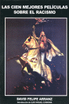 CIEN MEJORES PELICULAS SOBRE EL RACISMO