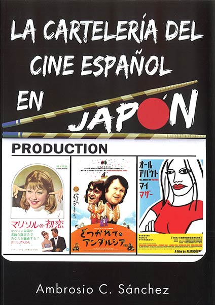CARTELERIA DEL CINE ESPA�OL EN JAPON, LA