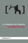 TRAGEDIA DE ESPA�A, LA
