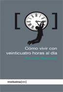 COMO VIVIR CON VEINTICUATRO HORAS AL DIA