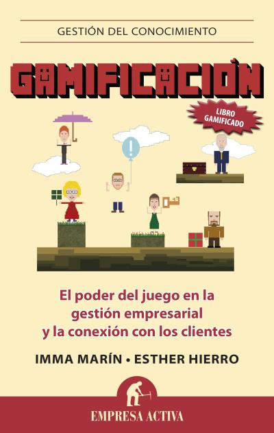GAMIFICACION-EL PODER DEL JUEGO EN LA GESTION EMPRESARIAL Y