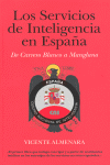 SERVICIOS DE INTELIGENCIA EN ESPA�A,LOS