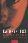 SILENCIO DEL MIEDO, EL