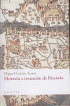 MEMORIA E INVENCION DE BIZANCIO