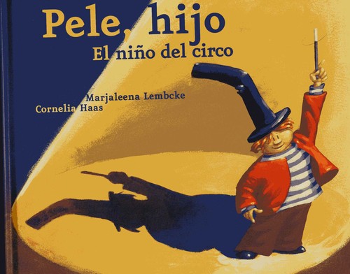 PELE,HIJO-NI�O DEL CIRCO