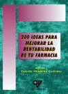 200 IDEAS PARA MEJORAR LA RENTABILIDAD DE TU FARMACIA