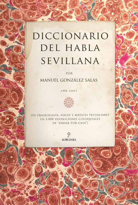 DICCIONARIO DEL HABLA SEVILLANA
