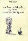 TEORIA DEL ARTE VERSUS LA SE�ORA GOLDGRUBER, LA