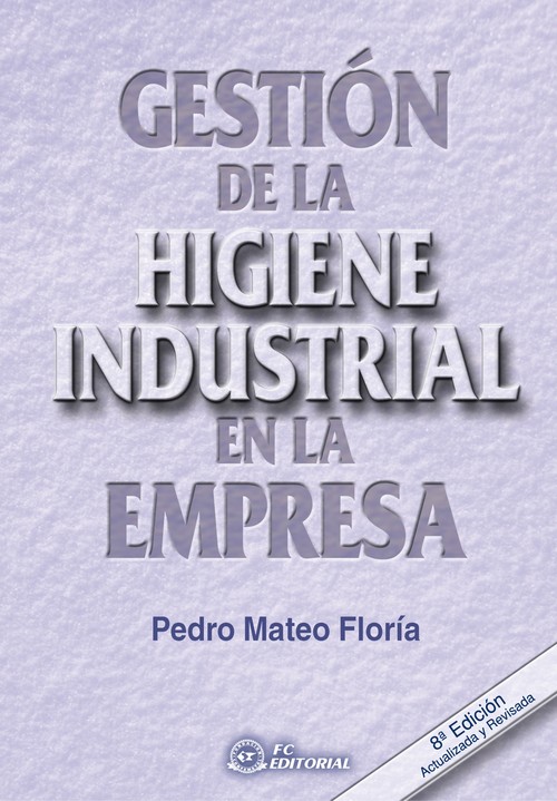 GESTION DE LA HIGIENE INDUSTRIAL EN LA EMPRESA