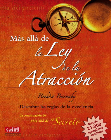 MAS ALLA DE LA LEY DE LA ATRACCION (RUSTICA)
