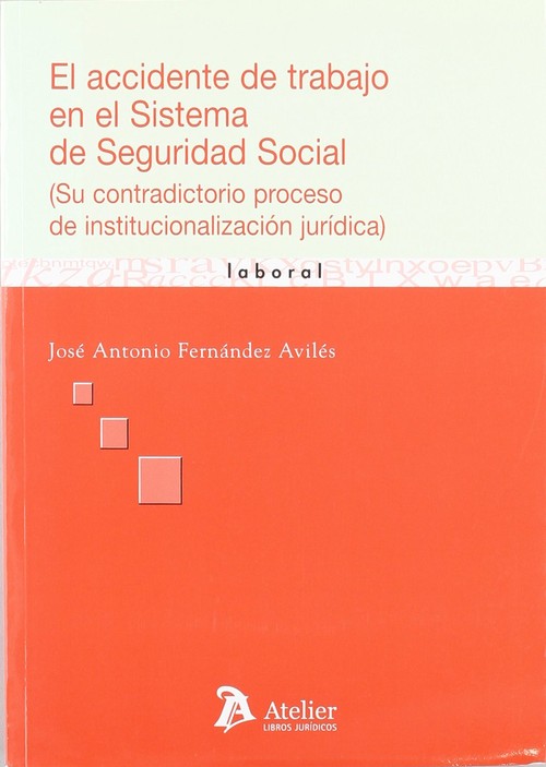 ACCIDENTE DE TRABAJO EN EL SISTEMA DE SEGURIDAD SOCIAL, EL