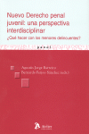 NUEVO DERECHO PENAL JUVENIL: UNA PERSPECTIVA INTERDISCIPLINA