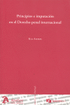 PRINCIPIOS E IMPUTACION EN EL DERECHO PENAL INTERNACIONAL