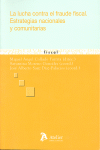 LUCHA CONTRA EL FRAUDE FISCAL, LA, ESTRATEGIAS NACIONALES Y