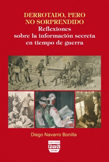 CARTAS ENTRE ESPIAS E INTELIGENCIAS SECRETAS EN EL SIGLO DE