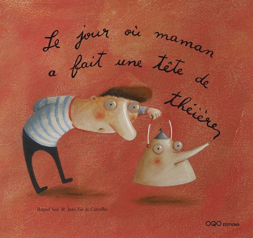 LE JOUR OU MAMAN A FAIT UNE TTE DE THEIERE