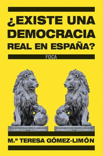 EXISTE UNA DEMOCRACIA REAL EN ESPA�A?