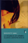 VIOLENCIA DE GENERO. ALGUNAS CUESTIONES BASICAS, LA