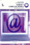 INTERNET Y CORREO ELECTRONICO.GUIA PRACTICA PARA USUARIOS