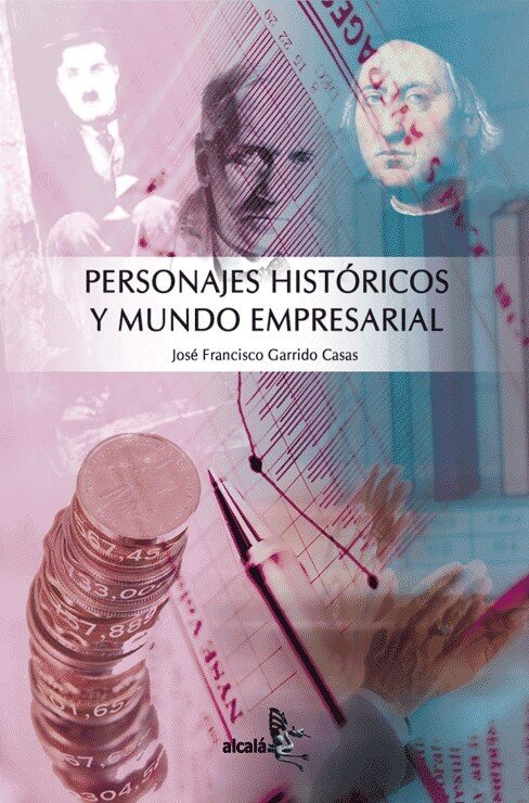 PERSONAJES HISTORICOS Y MUNDO EMPRESARIAL