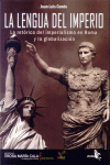 LENGUA DEL IMPERIO. RETORICA DEL IMPERIALISMO EN ROMA Y GLOB