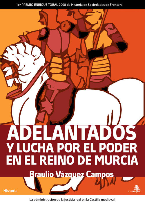ADELANTADFOS Y LUCHA POR EL PODER EN EL REINO DE MURCIA