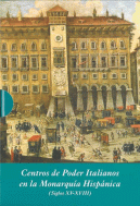 CENTROS DE PODER ITALIANOS EN LA MONARQUIA HISPANICA (3 VOLS