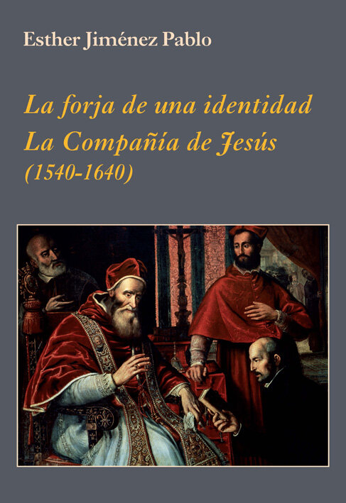 FORJA DE UNA IDENTIDAD. COMPA�IA DE JESUS, LA