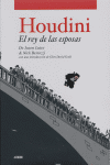 HOUDINI EL REY DE LAS ESPOSAS
