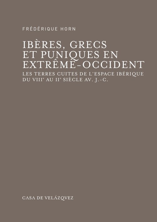 IBERES, GRECS ET PUNIQUES EN EXTROME-OCCIDENT