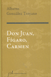 DON JUAN FIGARO Y CARMEN