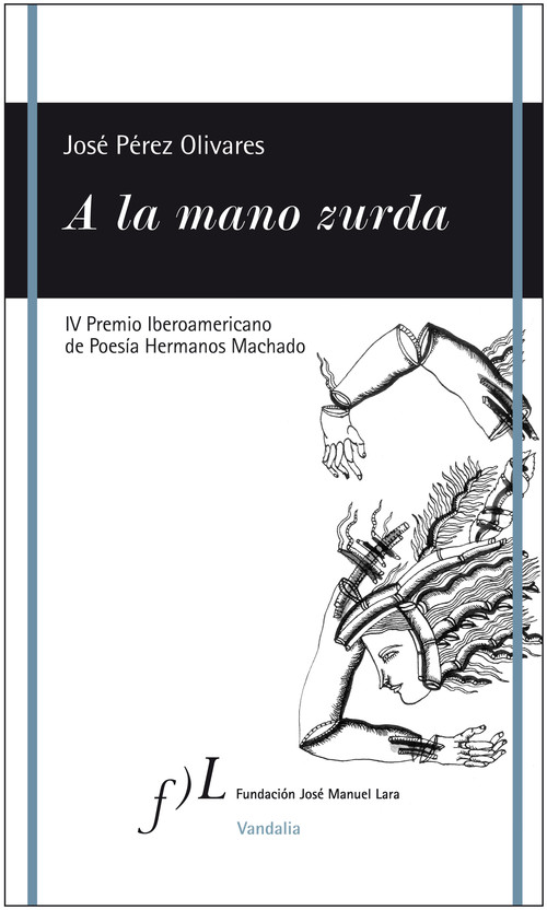 A LA MANO ZURDA IV PREMIO IBEROAMERICANO POESIA
