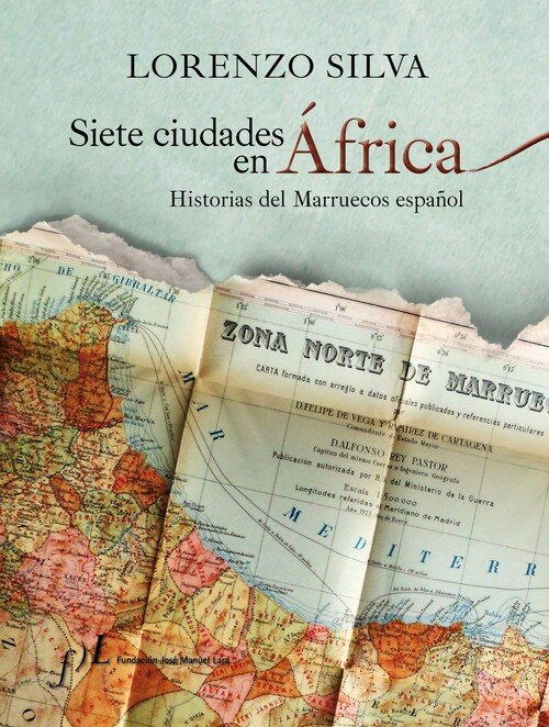 SIETE CIUDADES EN AFRICA (HISTORIAS DEL MARRUECOS ESPA�OL)
