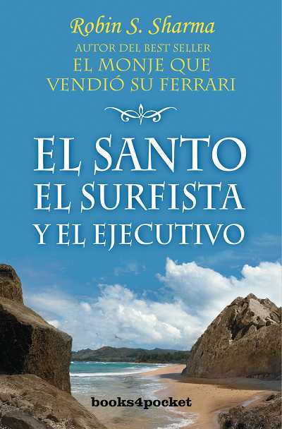 SANTO,EL SURFISTA Y EL EJECUTIVO