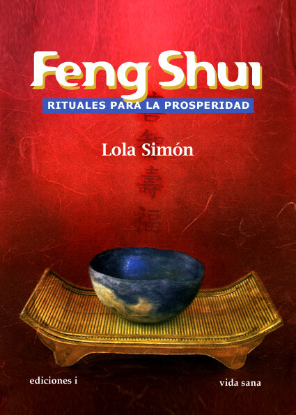 FENG SHUI-RITUALES PARA LA PROSPERIDAD