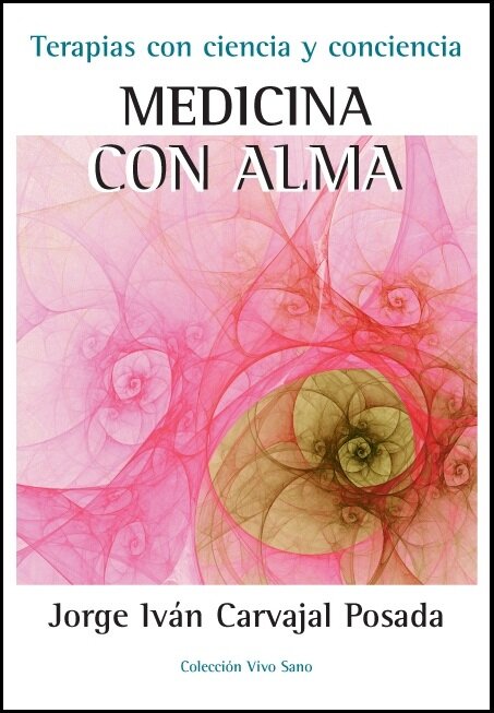 MEDICINA CON ALMA-TERAPIAS CON CIENCIA Y CONCIENCIA